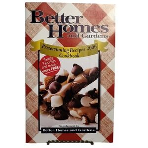 Better Homes and Gardens Prizewinning Recipes 2006 Cookbook‎